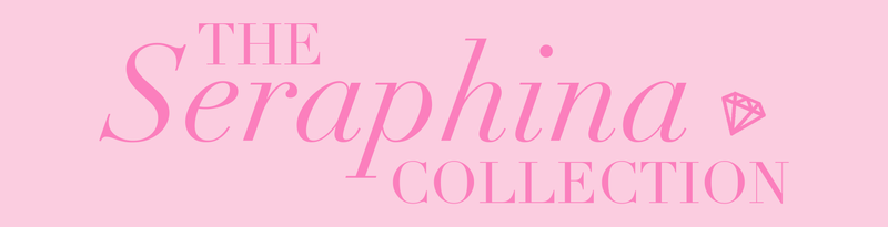 The Seraphina Collection 